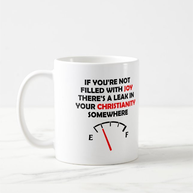 Joy Fill Christlich Quotes Redewendungen Kaffeetasse (Links)