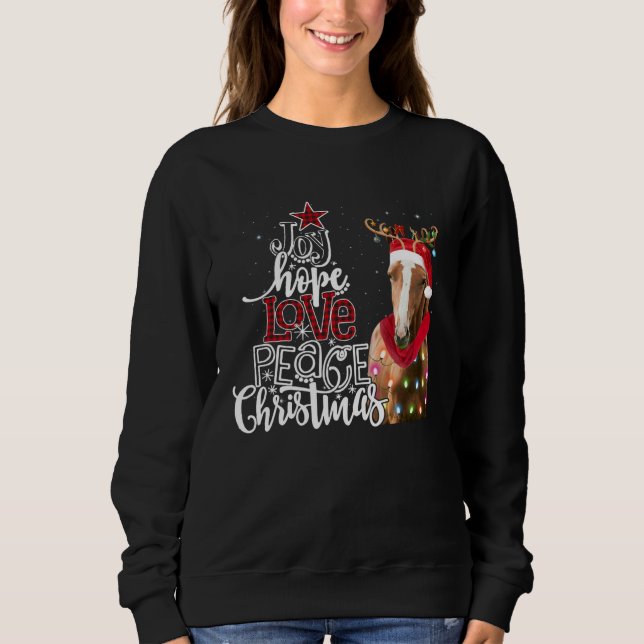 Joy Hope Love Peace Christmas Horse Santa Reideer  Sweatshirt (Vorderseite)