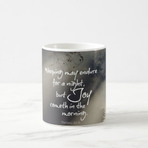 Joy in the Morning Bible Verse Kaffeetasse