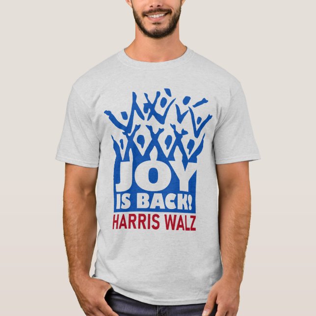 Joy ist Back Harris Walz T - Shirt (Vorderseite)