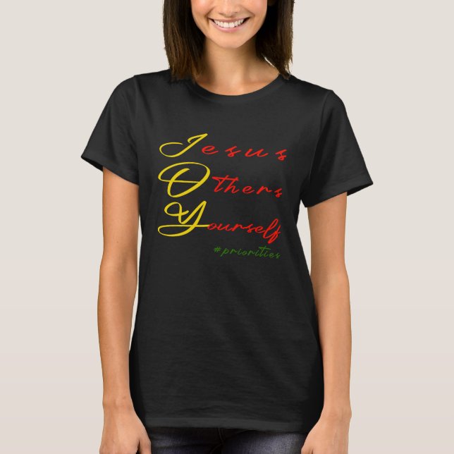 JOY Jesus Others Yourself priorities Christian Chr T-Shirt (Vorderseite)