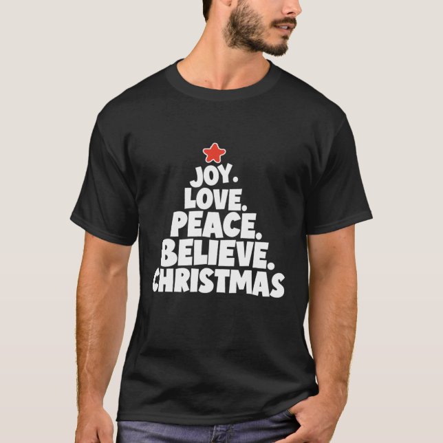 Joy. Liebe. Frieden. Glauben Sie. Weihnachtskunst T-Shirt (Vorderseite)