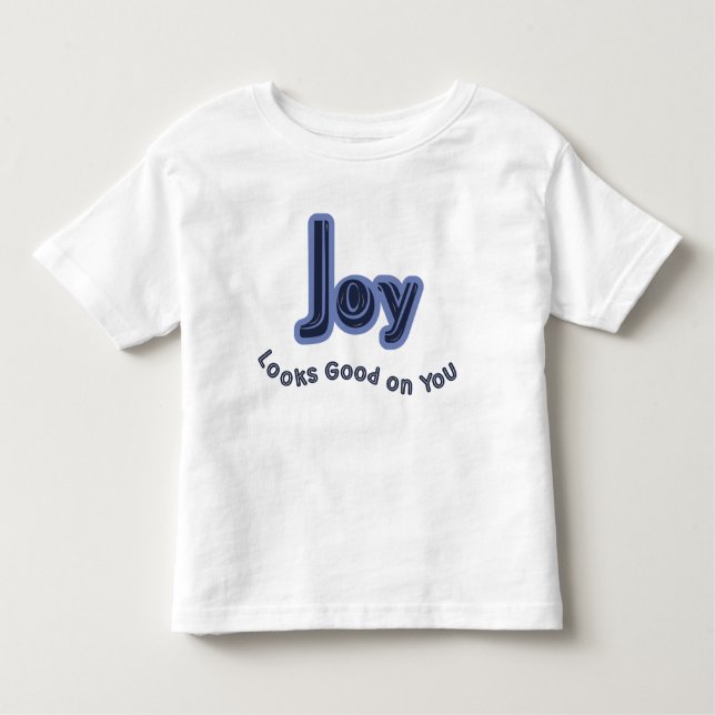 Joy Looks Good on You Kleinkind T-shirt (Vorderseite)