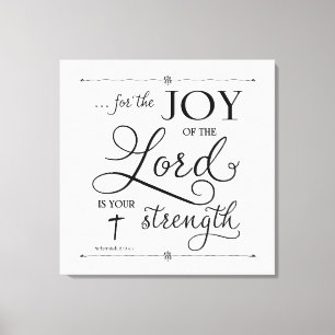 Joy of the Lord - Nehemiah 8:10 Leinwanddruck