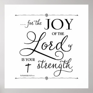 Joy of the Lord - Nehemiah 8:10 Poster