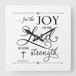 Joy of the Lord - Nehemiah 8:10 Quadratische Wanduhr