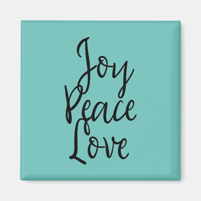 Joy Peace Liebe Inspiration Zitat Magnet (Vorne)