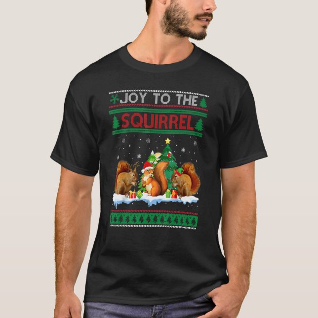Joy To The Squirrel Ugly Christmas Santa Elf Reind T-Shirt (Vorderseite)