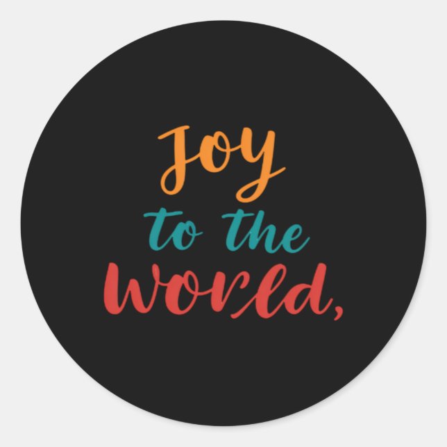 Joy To The World T Shirt  Runder Aufkleber (Vorderseite)