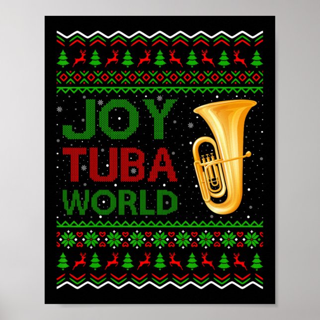 Joy Tuba World Music Lover Xmas Geschenk Ugly Tuba Poster (Vorne)