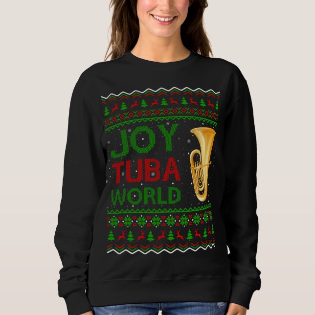 Joy Tuba World Music Lover Xmas Geschenk Ugly Tuba Sweatshirt (Vorderseite)