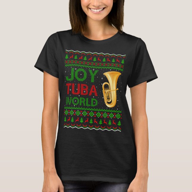 Joy Tuba World Music Lover Xmas Geschenk Ugly Tuba T-Shirt (Vorderseite)