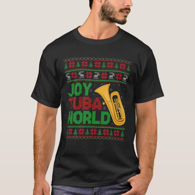 Joy Tuba World Music Lover Xmas Tuba Ugly Christma T-Shirt (Vorderseite)
