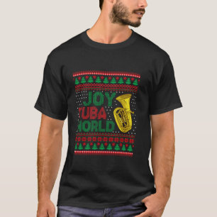 Joy Tuba World Ugly Christmas Sweater Music Lover T-Shirt