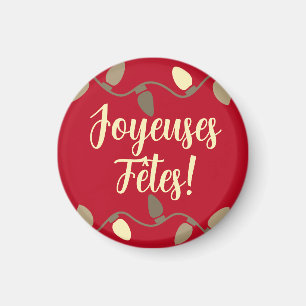 Joyeuses Fêtes Happy Holidays in French Magnet