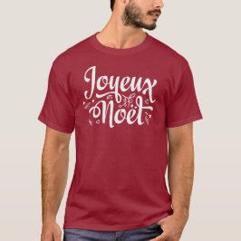 Joyeux Weihnachten Red French Frohe Weihnachten T-Shirt