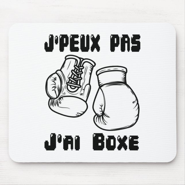 J'peux Pas J'ai Boxen - Boxen Geschenk Jersey Mousepad (Vorne)