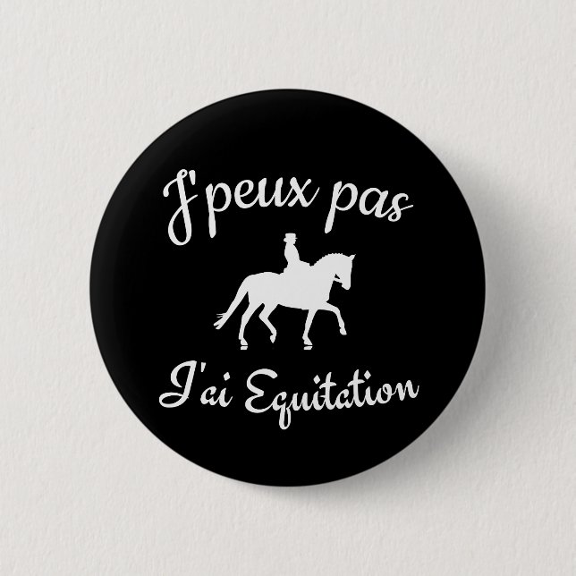 J'peux pas j'ai equitation button (Vorderseite)