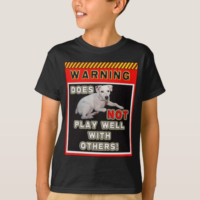 JRT WARNING - SPIELT GUT NICHT MIT ANDEREN! T-Shirt (Vorderseite)