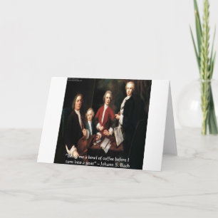 JS Bach Grafik & Lustige Kaffee Zitate Geschenke & Karte