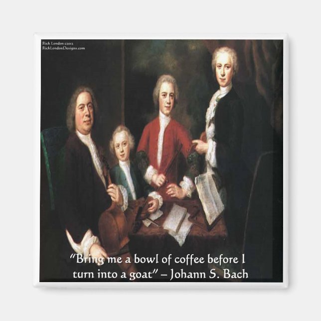 JS Bach Grafik & Lustige Kaffee Zitate Geschenke & Magnet (Vorne)