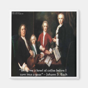 JS Bach Graphic & Funny Coffee Quote Geschenke & C Magnet