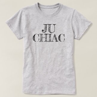 Ju Chiac I bin Chiac Acadian T-Shirt