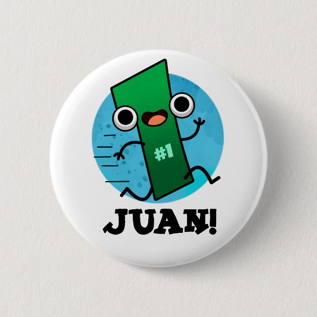 Juan Funny Mexican Number One Pun Button (Vorderseite)
