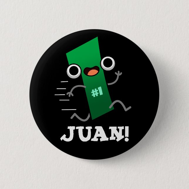 Juan Funny Mexican Number One Pun Dark BG Button (Vorderseite)
