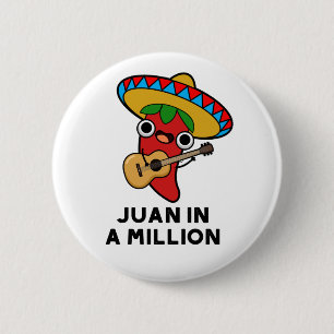 Juan in A Million Funny mexikanischer Chili Puff Button