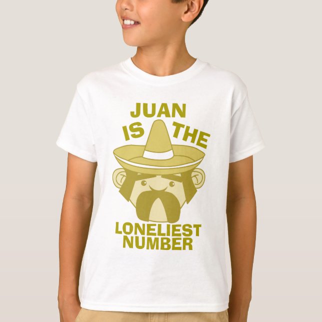 Juan ist die längste Zahl T-Shirt (Vorderseite)