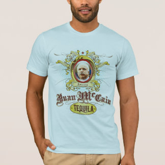 Juan McCain Tequila-T - Shirt