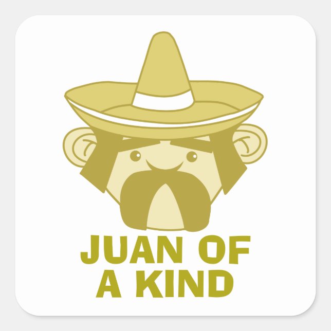 Juan of a Kind Quadratischer Aufkleber (Vorderseite)