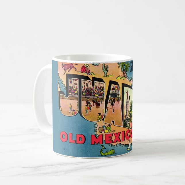 Juarez Old Mexico Postcard Tasse (Vorderseite Links)