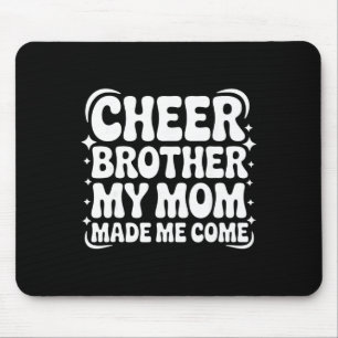 Jubel Bruder Meine Mutter hat mich kommen lassen L Mousepad
