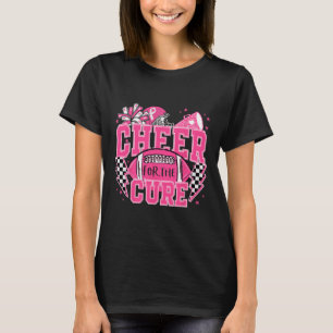 Jubel Für Die Heilung Brustkrebs-Bewusstsein Cheer T-Shirt