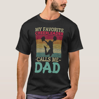 Jubel-Papas Mein Lieblings-Cheerleader nennt mich  T-Shirt