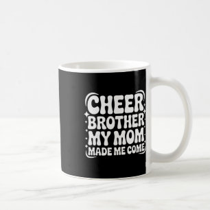 Jubelbruder, meine Mutter hat mich kommen lassen L Kaffeetasse