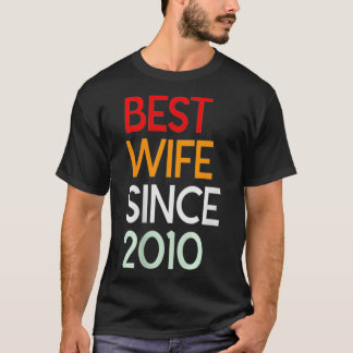 Jubiläum der Frauen - Beste Ehefrau seit 2010 T-Shirt