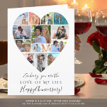 Jubiläum von Herzfoto Collage Custom Text Karte<br><div class="desc">Erstellen Sie eine unvergessliche, bedeutungsvolle Jubiläumskarte für die LIEBE IHRES LEBENS mit dieser einzigartigen Foto-Collage in Form eines Herzens, gefüllt mit 14 Ihrer Lieblings-Erinnerungen auf dem Cover und 2 Fotos innen. Alle Texte können so bearbeitet werden, dass sie mit Ihrem eigenen Text personalisiert werden können. Sie verfügen über auswechselbare Schriftart,...</div>