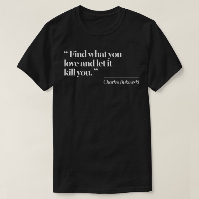 Jubiläumsgeschenk Charles Bukowski Phantastisch fü T-Shirt (Design vorne)