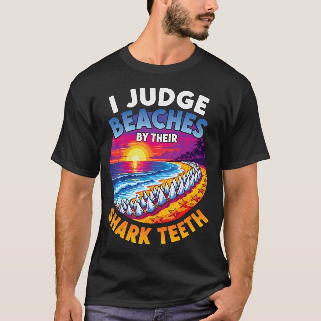 Judge Beaches By Shark th Fossil Collecting T-Shirt (Vorderseite)