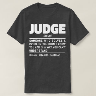 Judge Noun Definition Beruflicher Vater Sarcastic T-Shirt