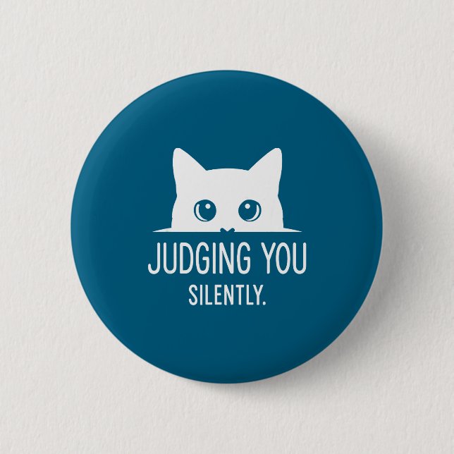 Judging You Silently - Funny Cat  Button (Vorderseite)