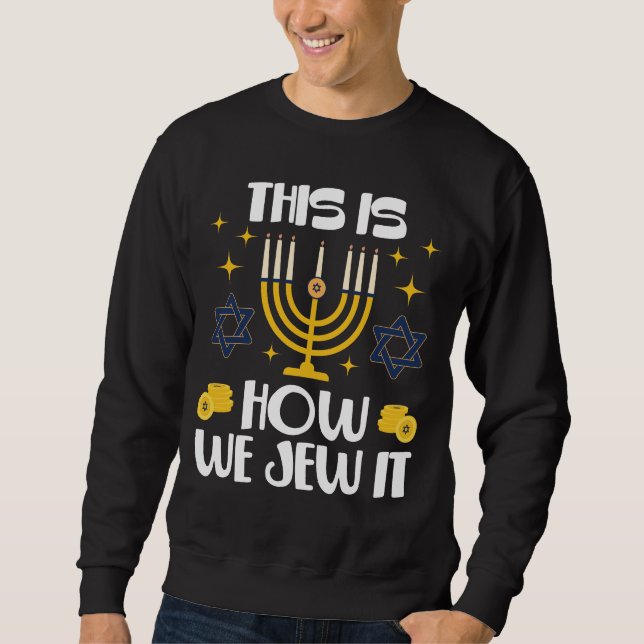 Jüdische Hanukkah so jüdisch wie wir es jüdischen Sweatshirt (Vorderseite)