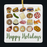 Jüdische Küche Happy Holidays Dinner Keramikornament<br><div class="desc">Das Design zeigt eine originelle Abbildung einer Auswahl an beliebten Gerichten in jüdischer Küche, darunter: Babka, Bagel mit Sahnekäse und -lox, Rugelach, Blaubeeren-Blintzes, Hamantash, reuben Sandwich, Koscher-Dill-Pickle, Matzah, Spinatknish, Shakshuka, alles Bagel, Kokosmakaroon, israelischer Salat, Kugel, Kugel, Kugel ourekas, Rinderbrust, Latex mit saurer Creme, Matzo-Ball-Suppe, Sufganiyah und ein Laib mit herausforderndem...</div>