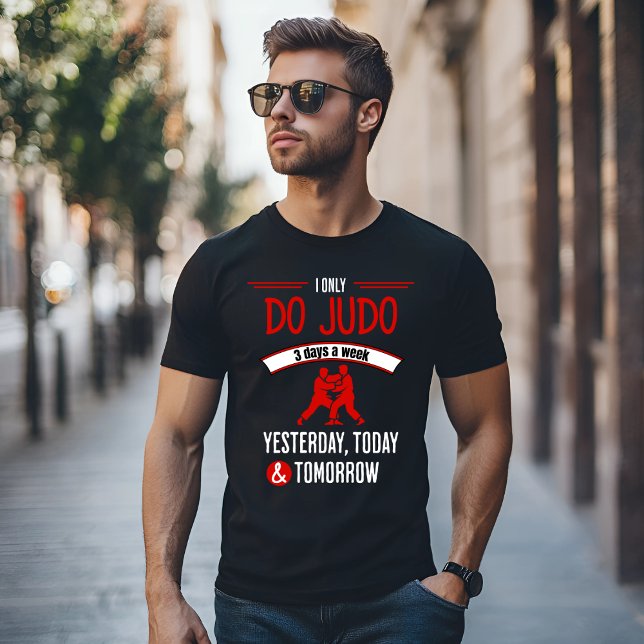 Judo 3 Days a Week - Fun Martial Arts Design T-Shirt (Von Creator hochgeladen)