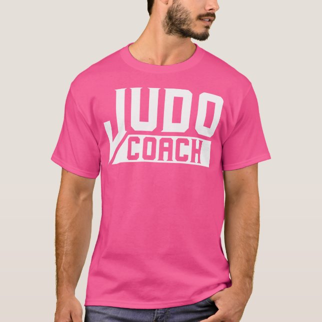 Judo Coach Fighter Judoka Judoist Martial Arts T-Shirt (Vorderseite)