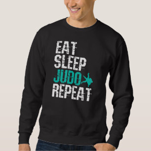 Judo Eat Sleep Judo Repeat Sweatshirt