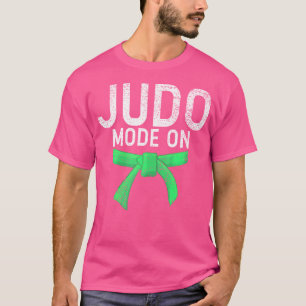 Judo Mode on Judo T-Shirt